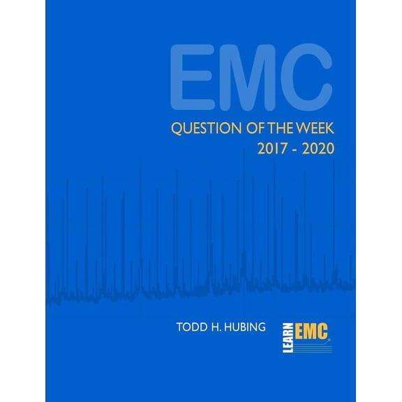 EMC Question of the Week: 2017-2020, (Paperback)