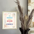 thumbnail image 2 of Designs ByLITA The Highest Form Of Wisdom Is Kindness, 8 x 10 Black Wall Print (Framed) | Motivational Home Decor, 2 of 7