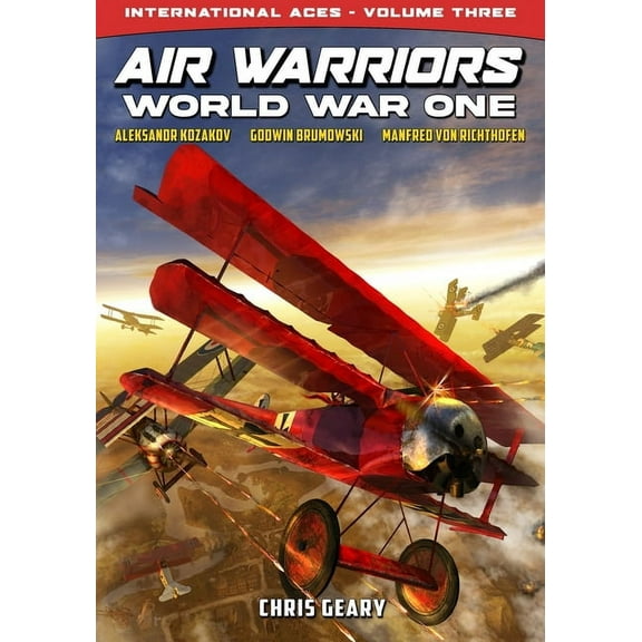 Air Warriors Air Warriors: World War One - International Aces - Volume 3, Book 3, (Paperback)