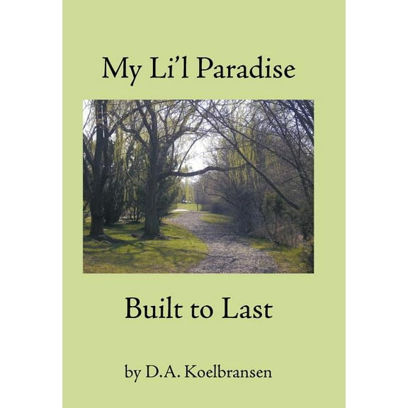 My Li'l Paradise: Built to Last (Hardcover)