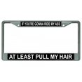 thumbnail image 1 of At Least Pull My Hair Chrome License Plate Frame, 1 of 1