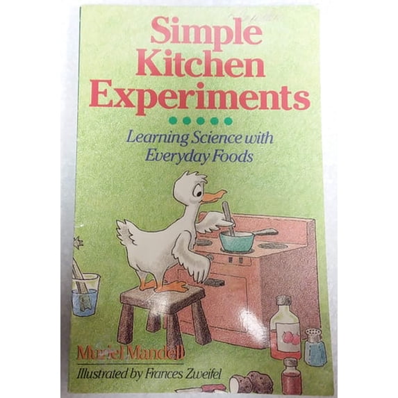 Pre-Owned Simple Kitchen Experiments: Learning Science with Everyday Foods (Paperback) 0806984155 9780806984155