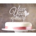 thumbnail image 1 of Love You More Wedding Cake Topper Personalized White Cake Topper Color Option Available 6-7 Inches Wide, 1 of 1