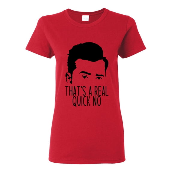 That's a Real Quick No David TV Quote Pop Culture Womens Graphic T-Shirt, Red, Large
