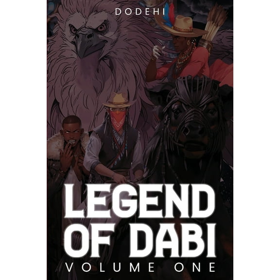 Legend of Dabi: Volume One, (Paperback)