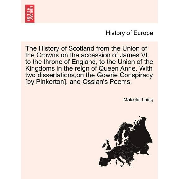 The History of Scotland from the Union of the Crowns on the accession of James VI. to the throne of England, to the Union of the Kingdoms in the reign of Queen Anne. Vol. IV. The Second Edition, Corre