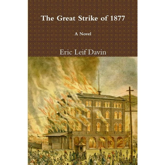 The Great Strike of 1877 (Paperback)