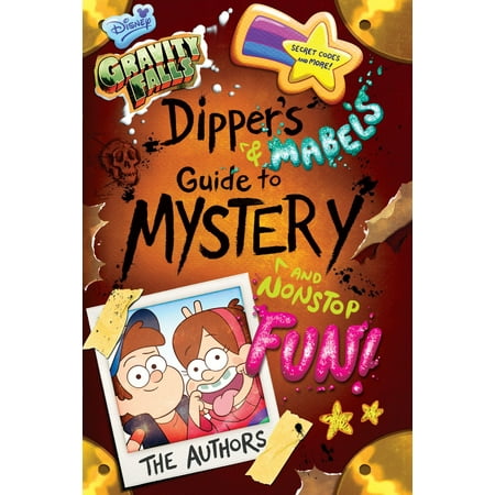 Gravity Falls Dipper S And Mabel S Guide To Mystery And Nonstop