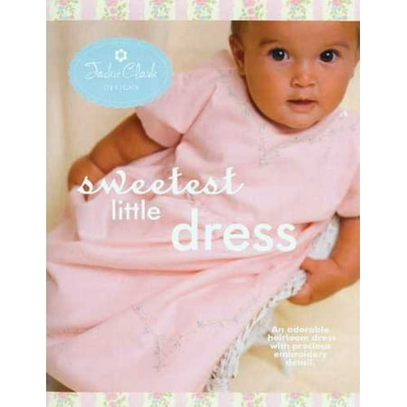 Jackie Clark Pattern Sweetest Little Dress, Sewing and quilting patterns for baby By Jackie Clark Designs Ship from