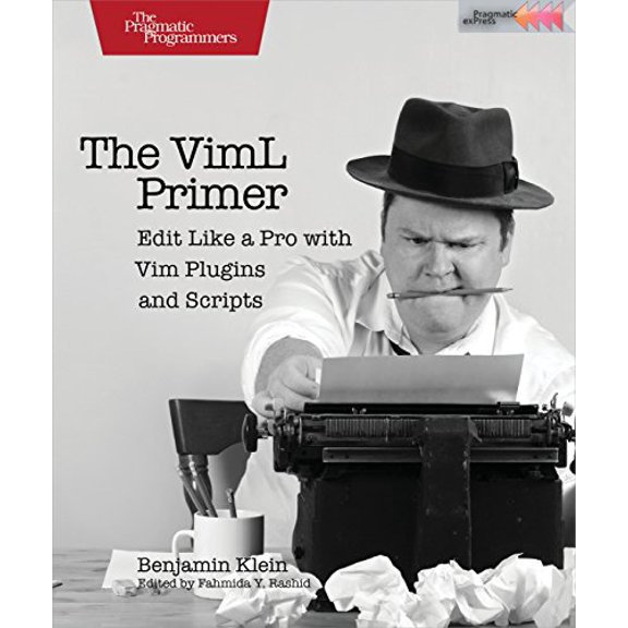 Pre-Owned The VIML Primer: Edit Like a Pro with VIM Plugins and Scripts (Paperback) 1680500406 9781680500400