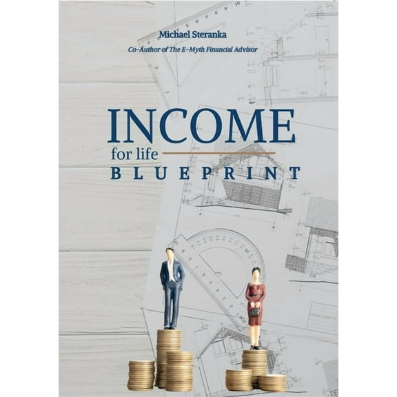 Income for Life Blueprint (Paperback)