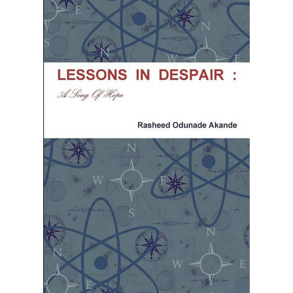 Lessons in Despair: A Song Of Hope, (Paperback)