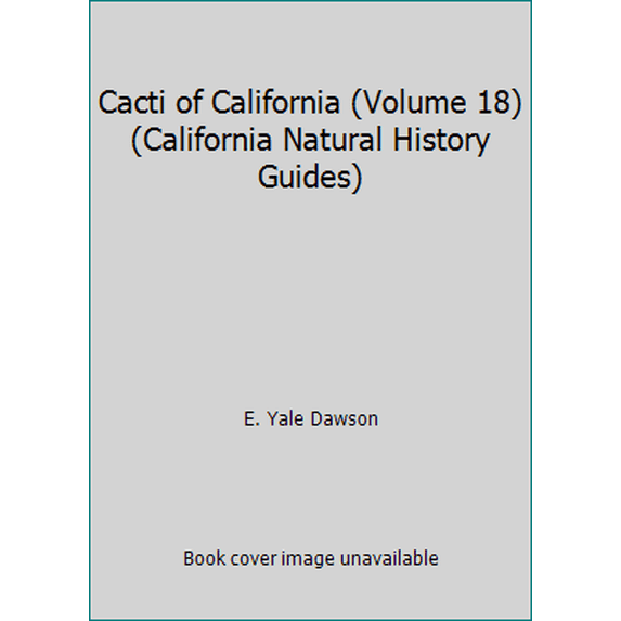Pre-Owned Cacti of California (Volume 18) (California Natural History Guides) (Paperback) 0520002997 9780520002999