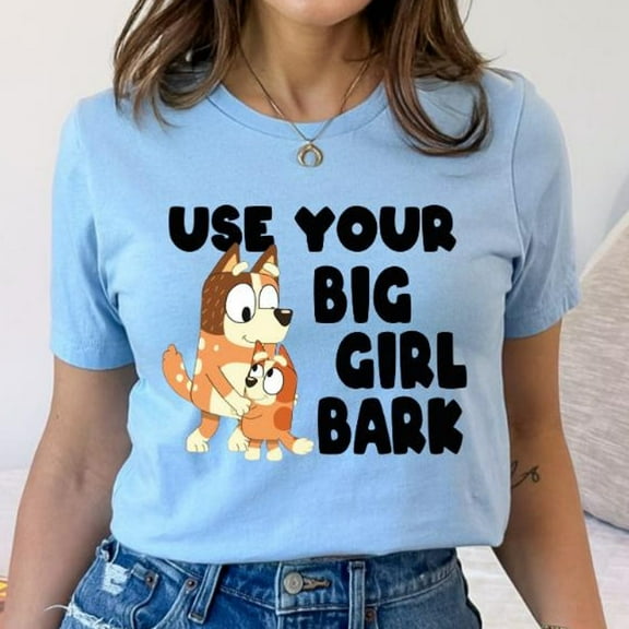 Bluey Use Your Big Girl Bark Shirt, Bluey Shirt, Bluey Birthday Party Shirt, Bandit Heeler And Chilli Shirt, Bluey Birthday Gift For Kids Unisex S-5XL Hot Trending Shirt, Vintage Birthday Gift