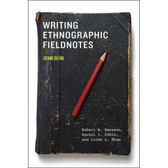 Pre-Owned Writing Ethnographic Fieldnotes (Paperback) 0226206831 9780226206837
