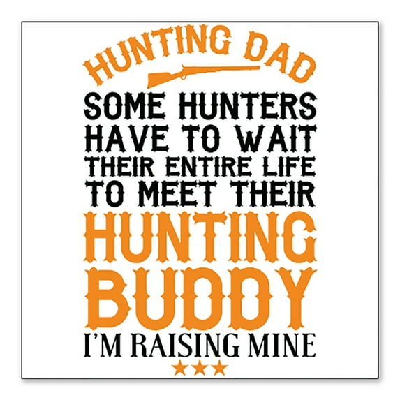 DistinctInk Custom Bumper Sticker - 4" x 4" Decorative Decal - White Background - Hunting Dad - Raising My Hunting Buddy