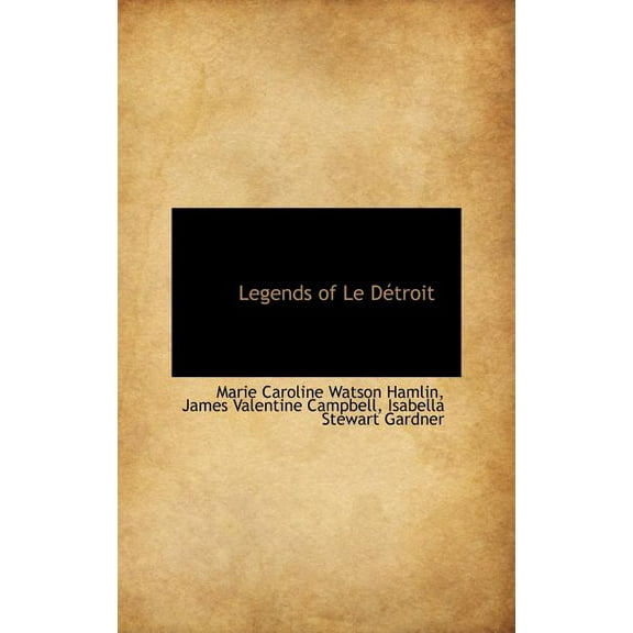 Legends of Le D Troit Hardcover