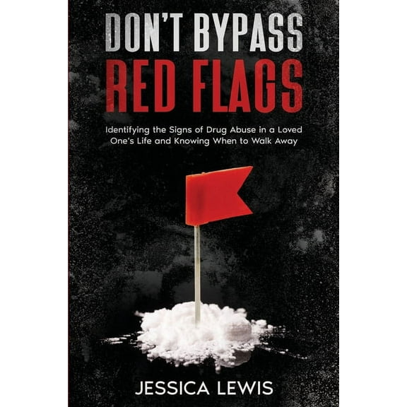Don't Bypass Red Flags, (Paperback)