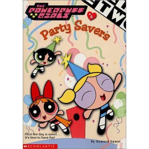 Pre-Owned Powerpuff Girls Chapter Book #06: Party Savers (Paperback) 0439243262 9780439243261