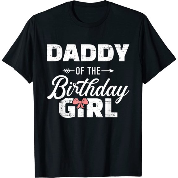 Mens Daddy of The Birthday Daughter Girl Matching Family for Dad T-Shirt