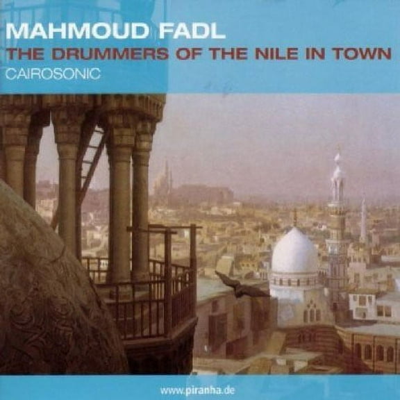 Mahmoud Fadl - Drummers Of The Nile In Town - Cairosonic - World / Reggae - CD