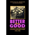 thumbnail image 1 of Pre-Owned Better Than Good: A Black Sailor's War, 1943-1945 (Hardcover) 1557506493 9781557506498, 1 of 1