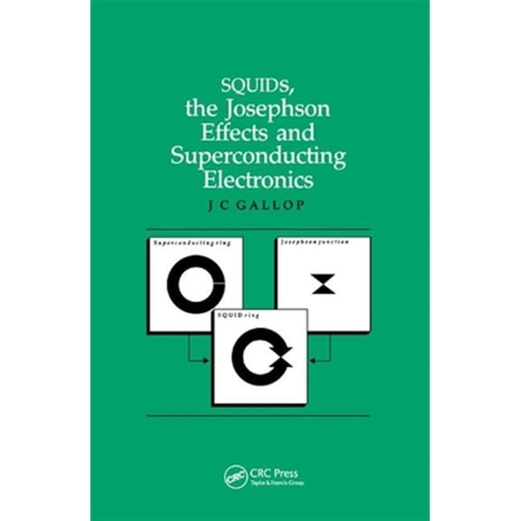 Pre-Owned Measurement Science and Technology SQUIDs, the Josephson Effects and Superconducting Electronics, (Paperback)