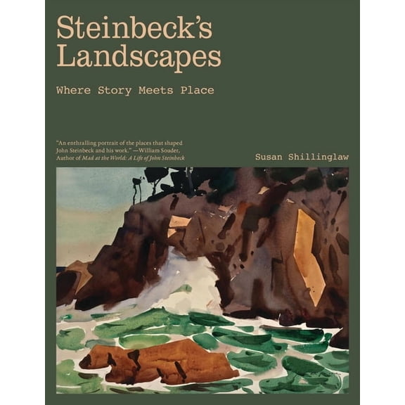 Steinbeck's Landscapes: Where Story Meets Place, (Hardcover)