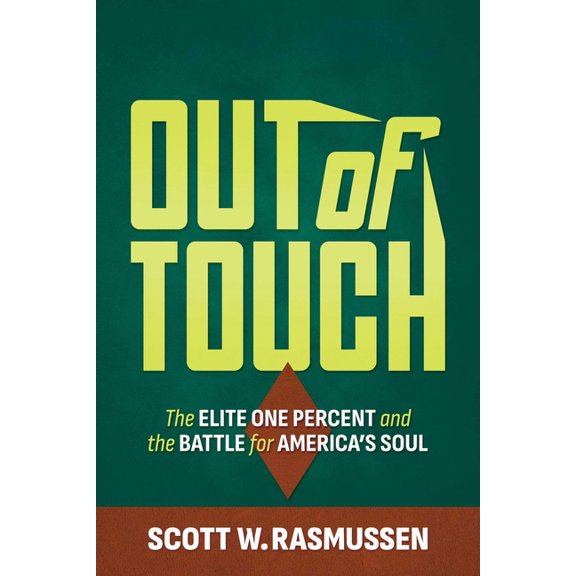 Out of Touch: The Elite One Percent and the Battle for America's Soul, (Paperback)