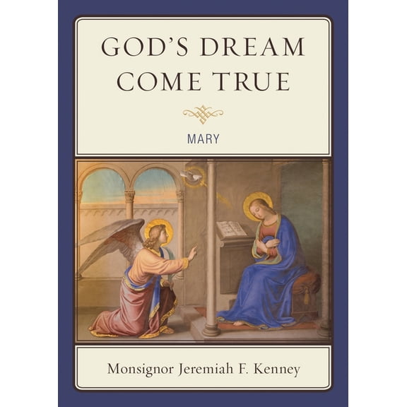 God's Dream Come True: Mary, (Paperback)