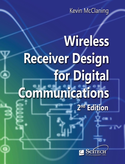 Telecommunications: Wireless Receiver Design for Digital Communications (Edition  2) (Hardcover)