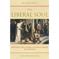 thumbnail image 2 of Pre-Owned The Liberal Soul: Applying the Gospel of Jesus Christ in Politics (Paperback) 1589585836 9781589585836, 2 of 2