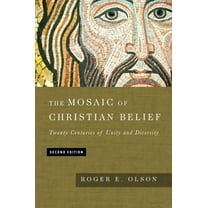 The Mosaic of Christian Belief: Twenty Centuries of Unity and Diversity, (Hardcover)