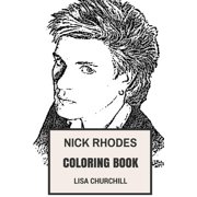 Nick Rhodes Coloring Book: Founder of Duran Duran and Keyboard Prodigy, First Metrosexual Artist Inspired Adult Coloring Book (Paperback)