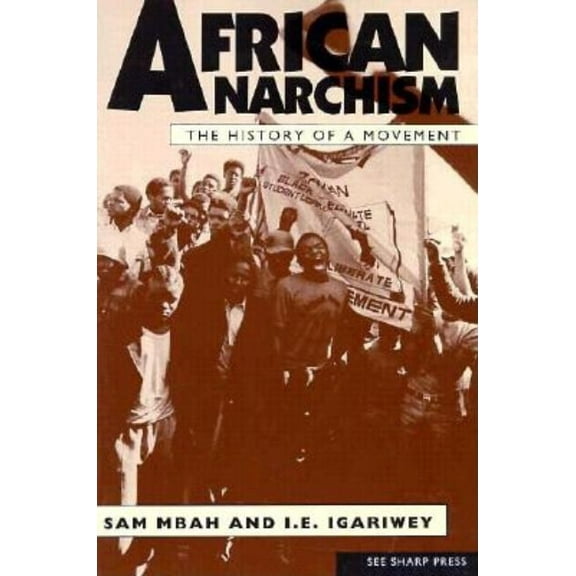 African Anarchism, (Paperback)