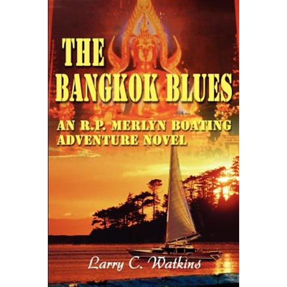 Pre-Owned The Bangkok Blues: An R.P. Merlyn Boating Adventure Novel Paperback