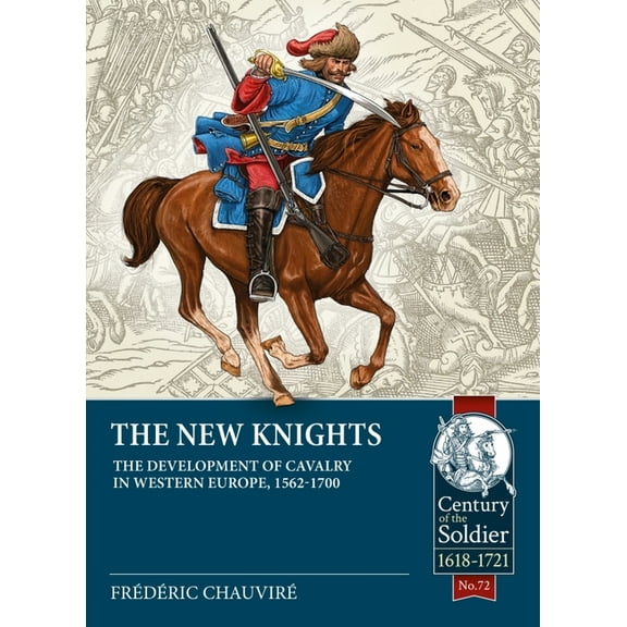Century of the Soldier: The New Knights (Paperback)