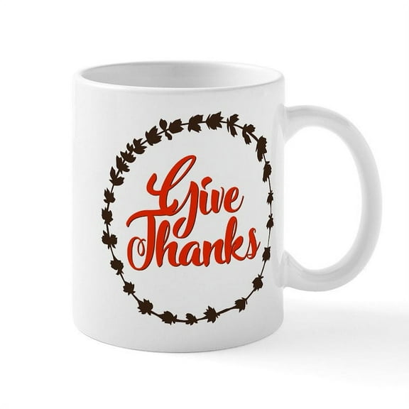 CafePress - Give Thanks - 11 oz Ceramic Mug - Novelty Coffee Tea Cup