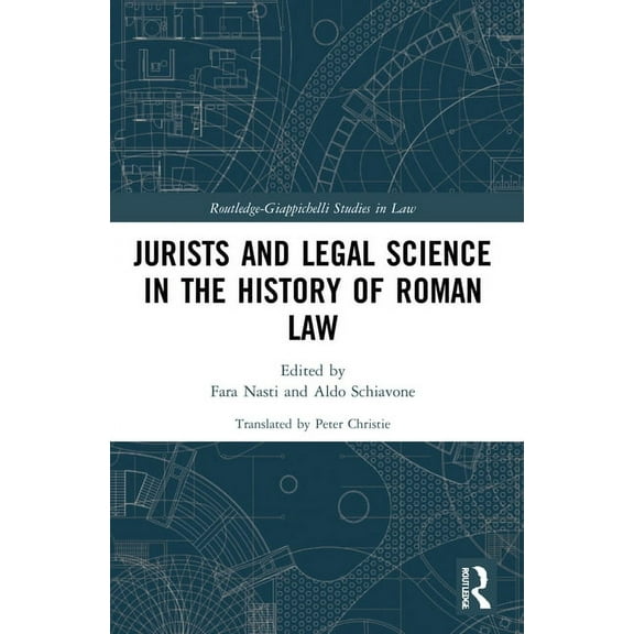 Routledge-Giappichelli Studies in Law Jurists and Legal Science in the History of Roman Law, (Hardcover)