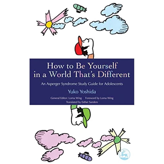 Pre-Owned How to Be Yourself in a World That's Different: An Asperger Syndrome Study Guide for Adolescents (Paperback) 1843105047 9781843105046