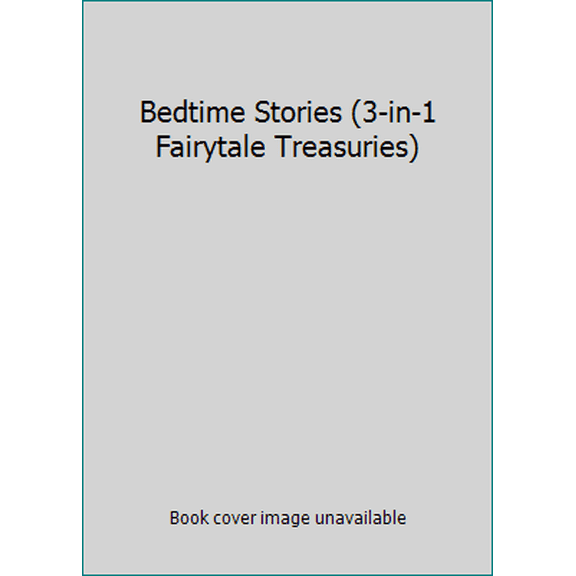 Pre-Owned Bedtime Stories (3-in-1 Fairytale Treasuries) (Hardcover) 0857345699 9780857345691