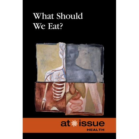 At Issue: What Should We Eat? (Paperback)