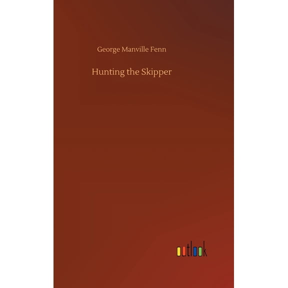 Hunting the Skipper (Hardcover)