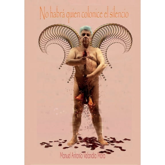 Habrá quien colonice el silencio, (Paperback)