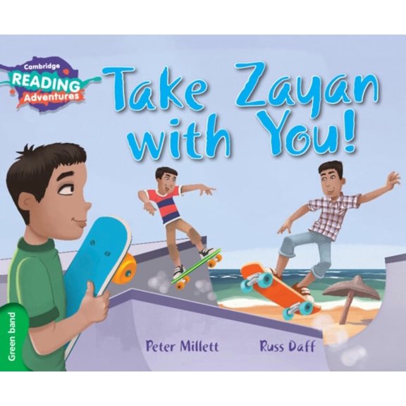 Cambridge Reading Adventures Cambridge Reading Adventures Take Zayan with You! Green Band, (Paperback)