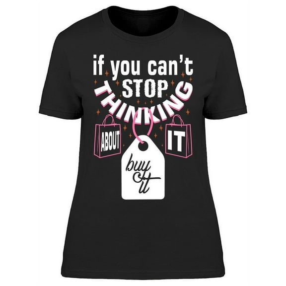 Buy It T-Shirt Women -Image by Shutterstock, Female Medium