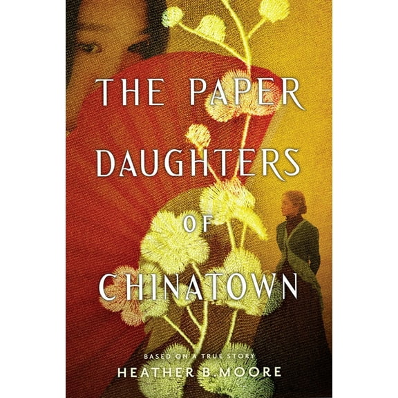 The Paper Daughters of Chinatown, (Paperback)