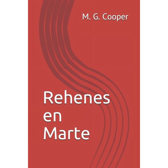 Rehenes En Marte (Paperback)