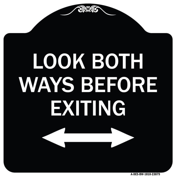 SignMission Designer Series Sign - Look Both Ways Before Exiting (With Bidirectional Arrow) | Black & White 18" X 18" Heavy-Gauge Aluminum Architectural Sign | Made in the USA