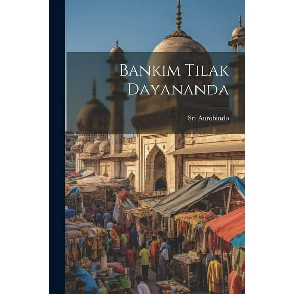Bankim Tilak Dayananda (Paperback)